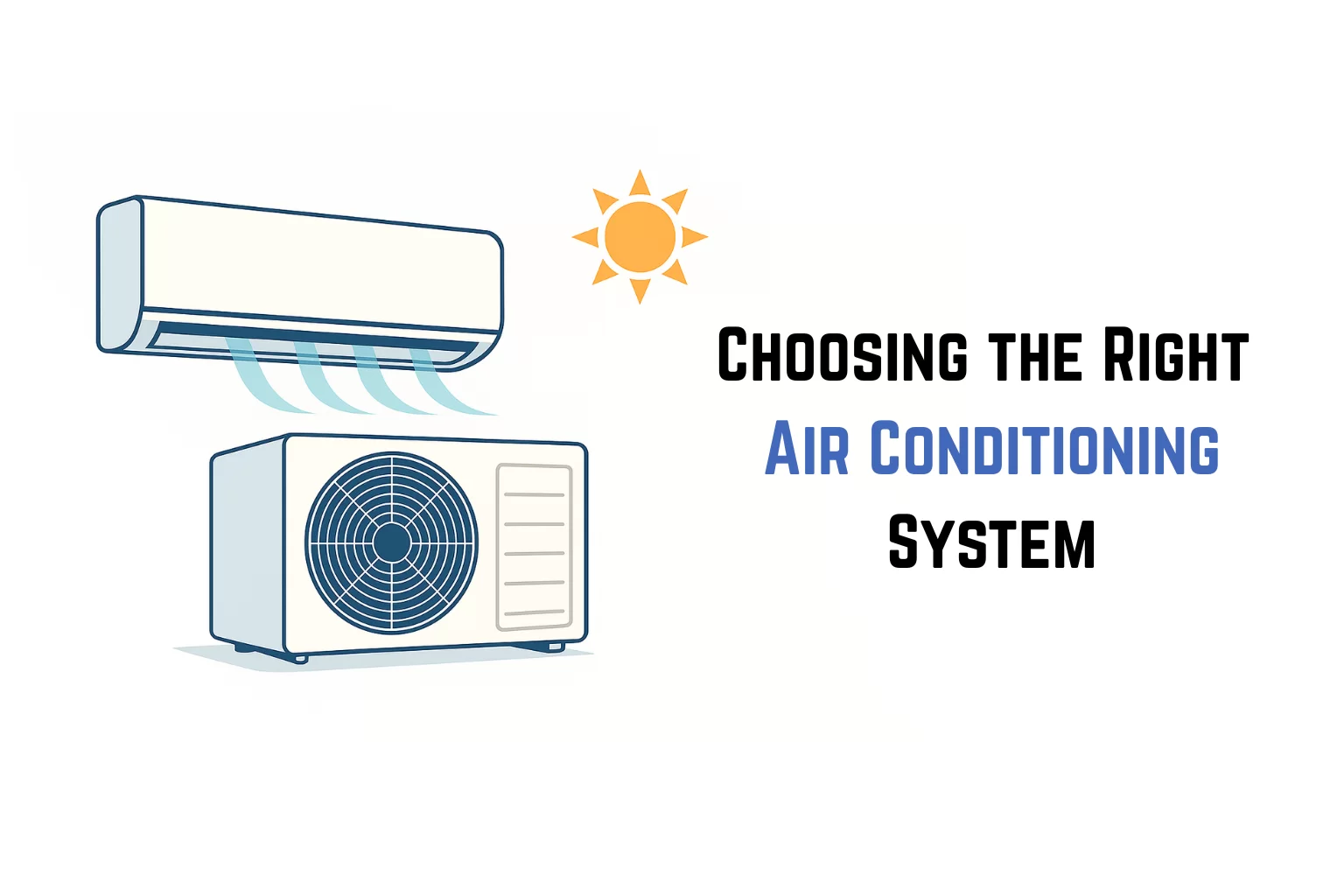 choosing the right aisr conditioning system